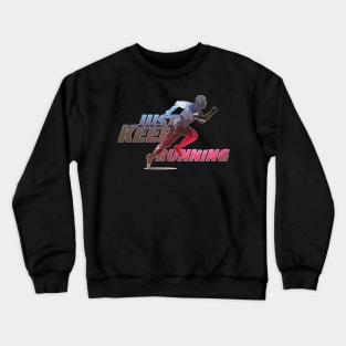 Marathon Vintage Retro Design, Just Keep Running Crewneck Sweatshirt